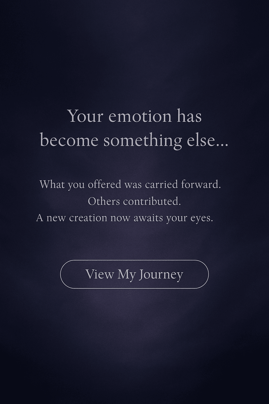 Your emotion transformed
